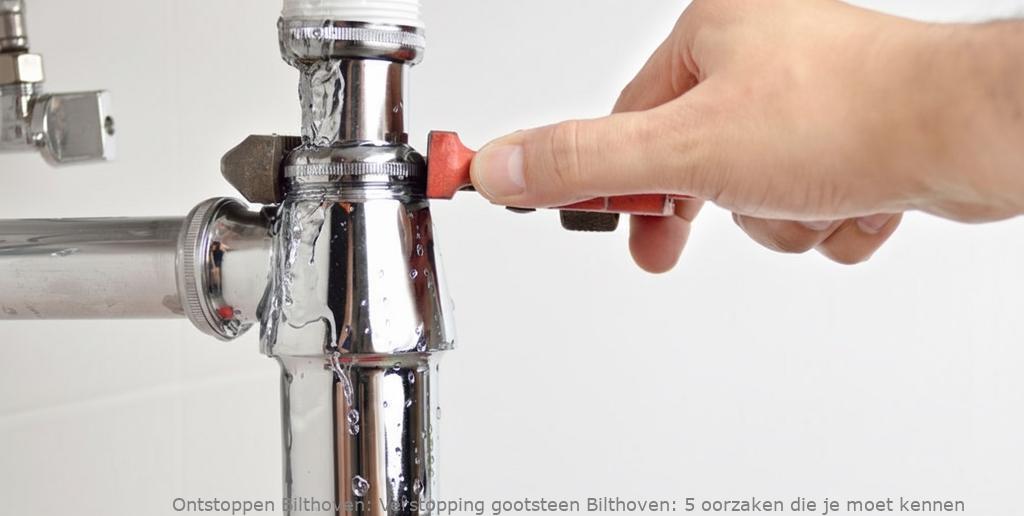 Verstopping gootsteen Bilthoven: 5 oorzaken die je moet kennen